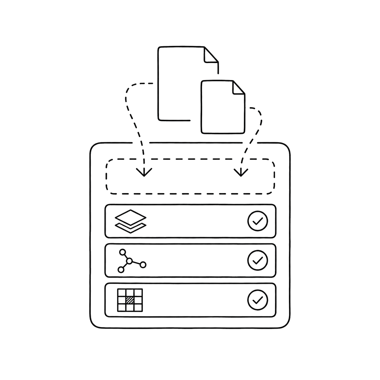 Your formats, your schema. Drop it in.